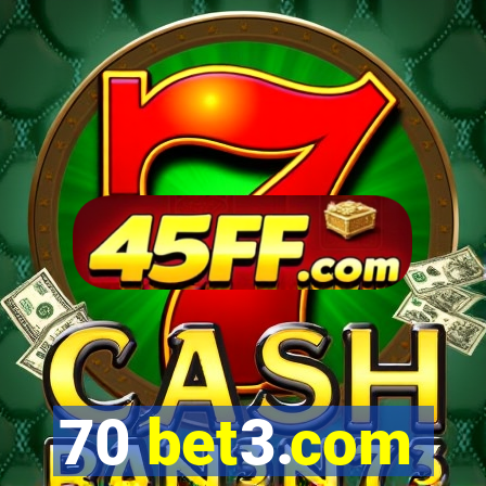 70 bet3.com